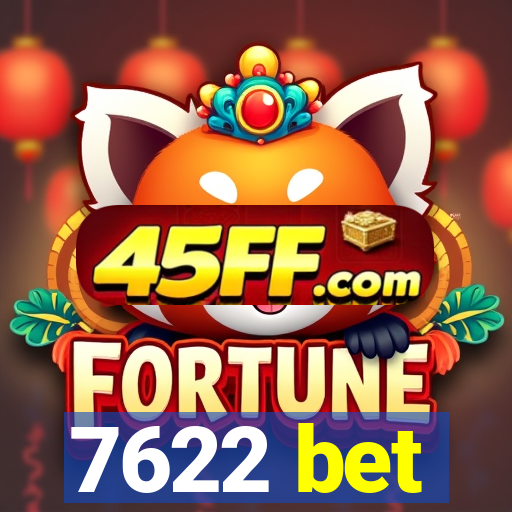 7622 bet
